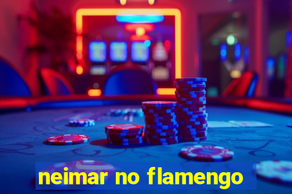 neimar no flamengo